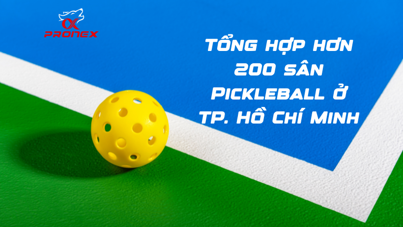 Danh sách các địa chỉ cho thuê sân Pickleball tại TP.HCM mới nhất 2025